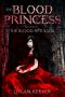 [The Blood Rite Saga 02] • The Blood Princess